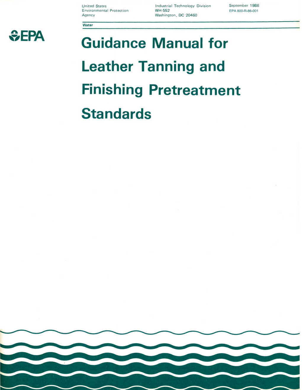 Guidance Manual for Leather Tanning and Finishing Pretreatment Standards GUIDANCE MANUAL for LEATHER TANNING and FINISHING PRETREATMENT STANDARDS