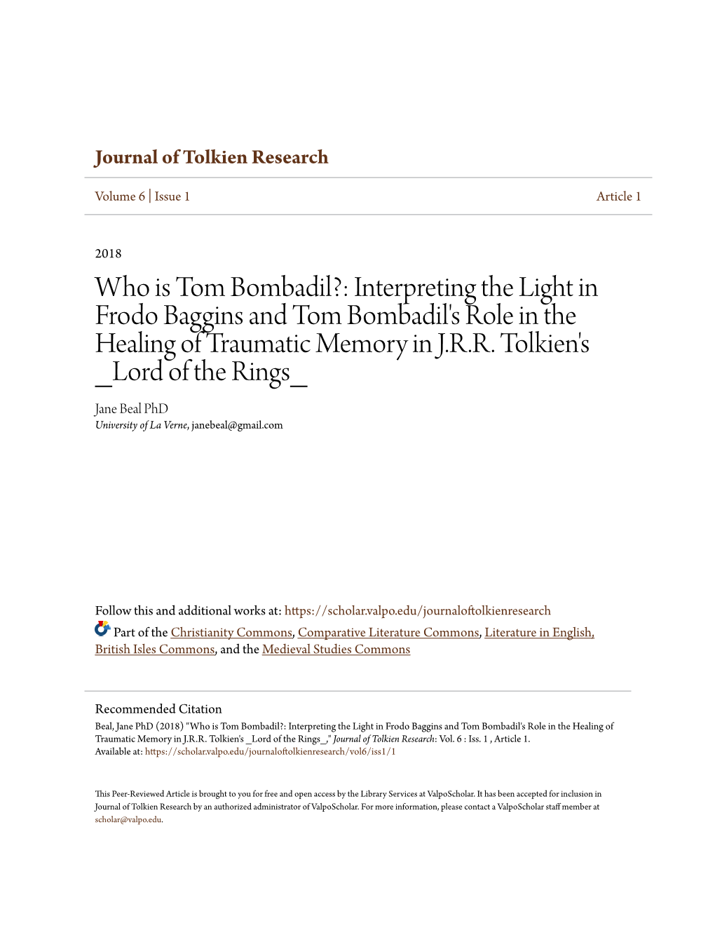 Who Is Tom Bombadil?: Interpreting the Light in Frodo Baggins and Tom Bombadil's Role in the Healing of Traumatic Memory in J.R.R
