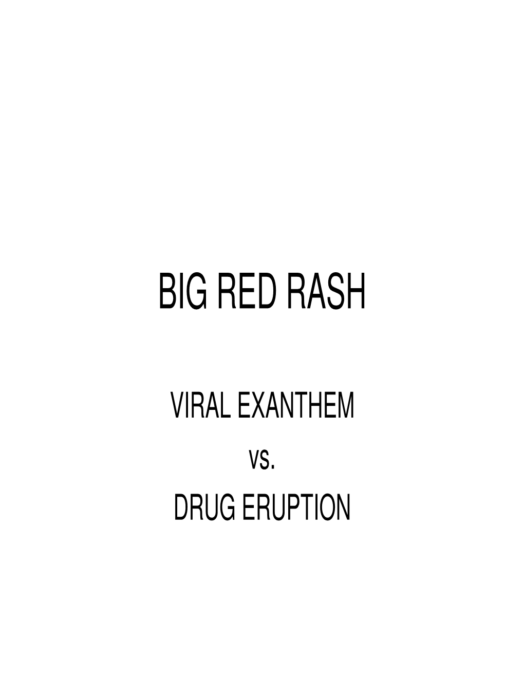 Big Red Rash