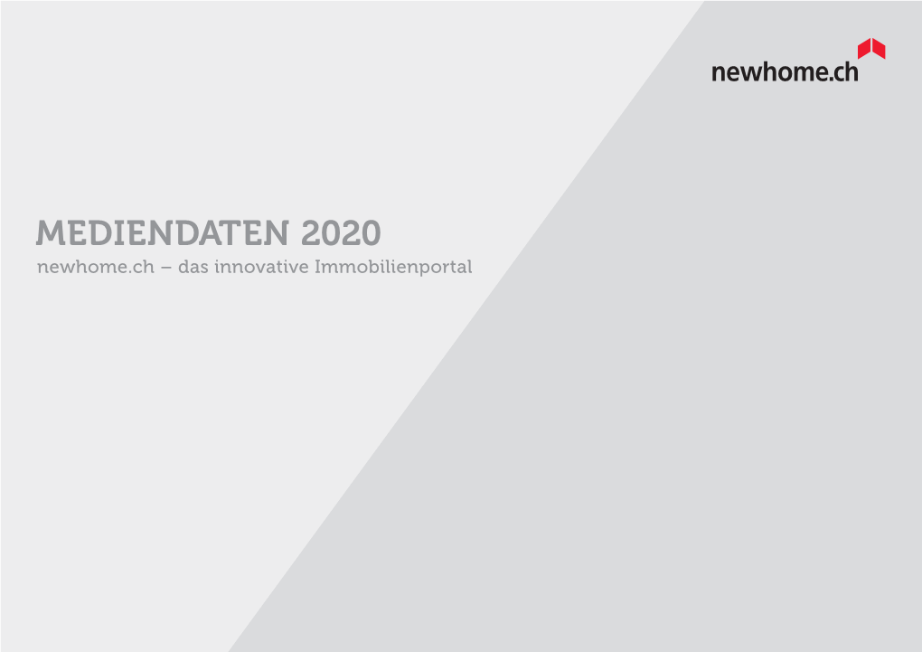 MEDIENDATEN 2020 Newhome.Ch – Das Innovative Immobilienportal 2 | MEDIENDATEN 2020