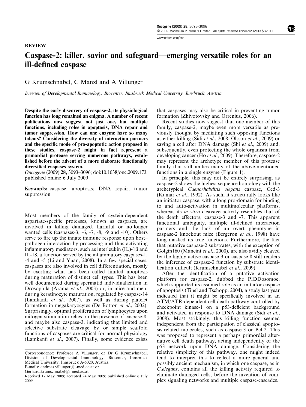 Caspase-2: Killer, Savior and Safeguard—Emerging Versatile Roles for an Ill-Deﬁned Caspase