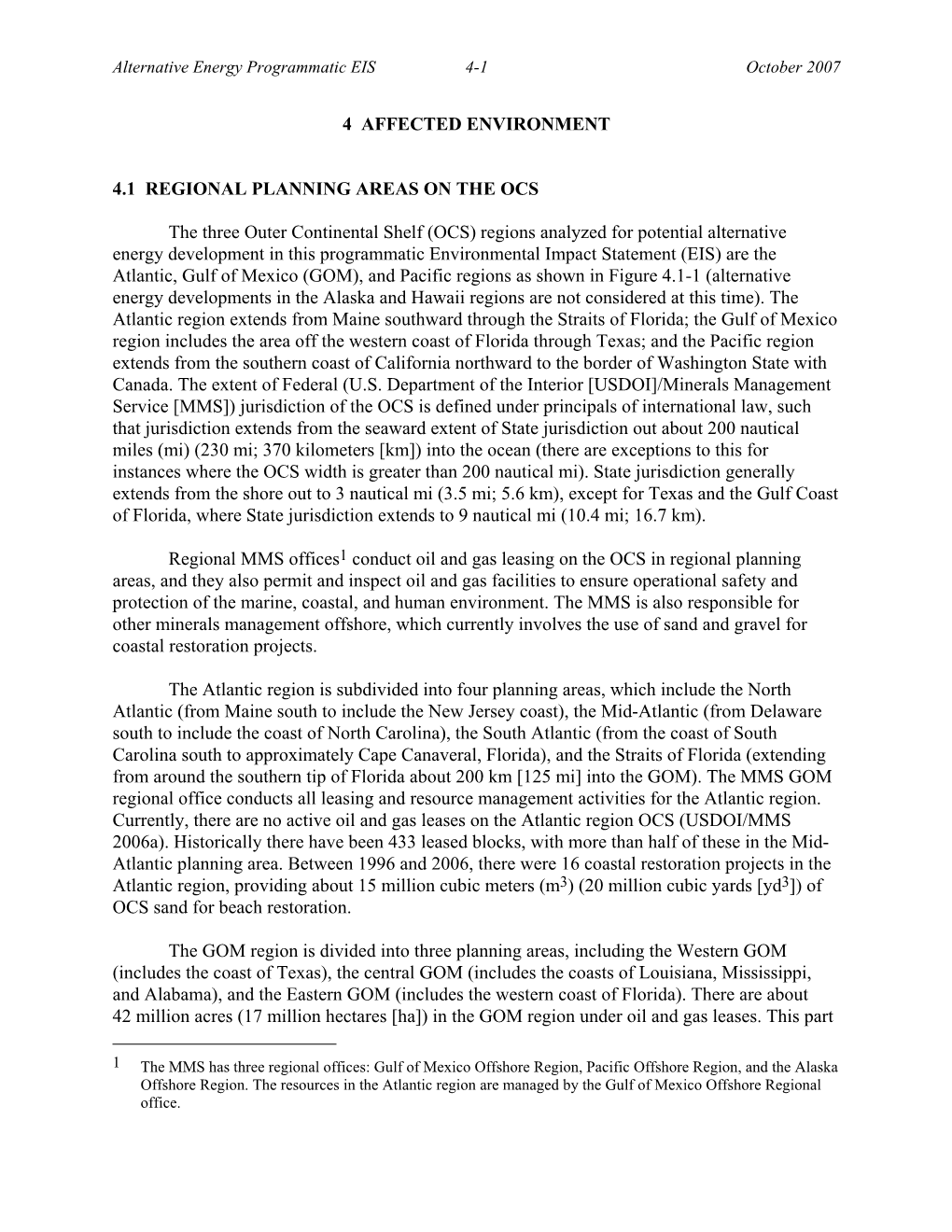 4 AFFECTED ENVIRONMENT 4.1 REGIONAL PLANNING AREAS on the OCS the Three Outer Continental Shelf