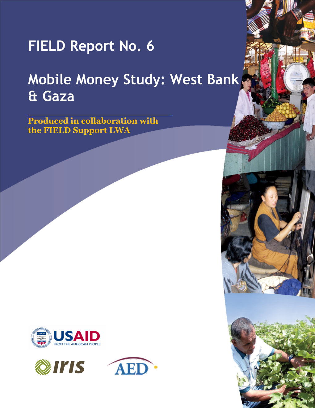 FIELD Report No. 6 Mobile Money Study: West Bank & Gaza