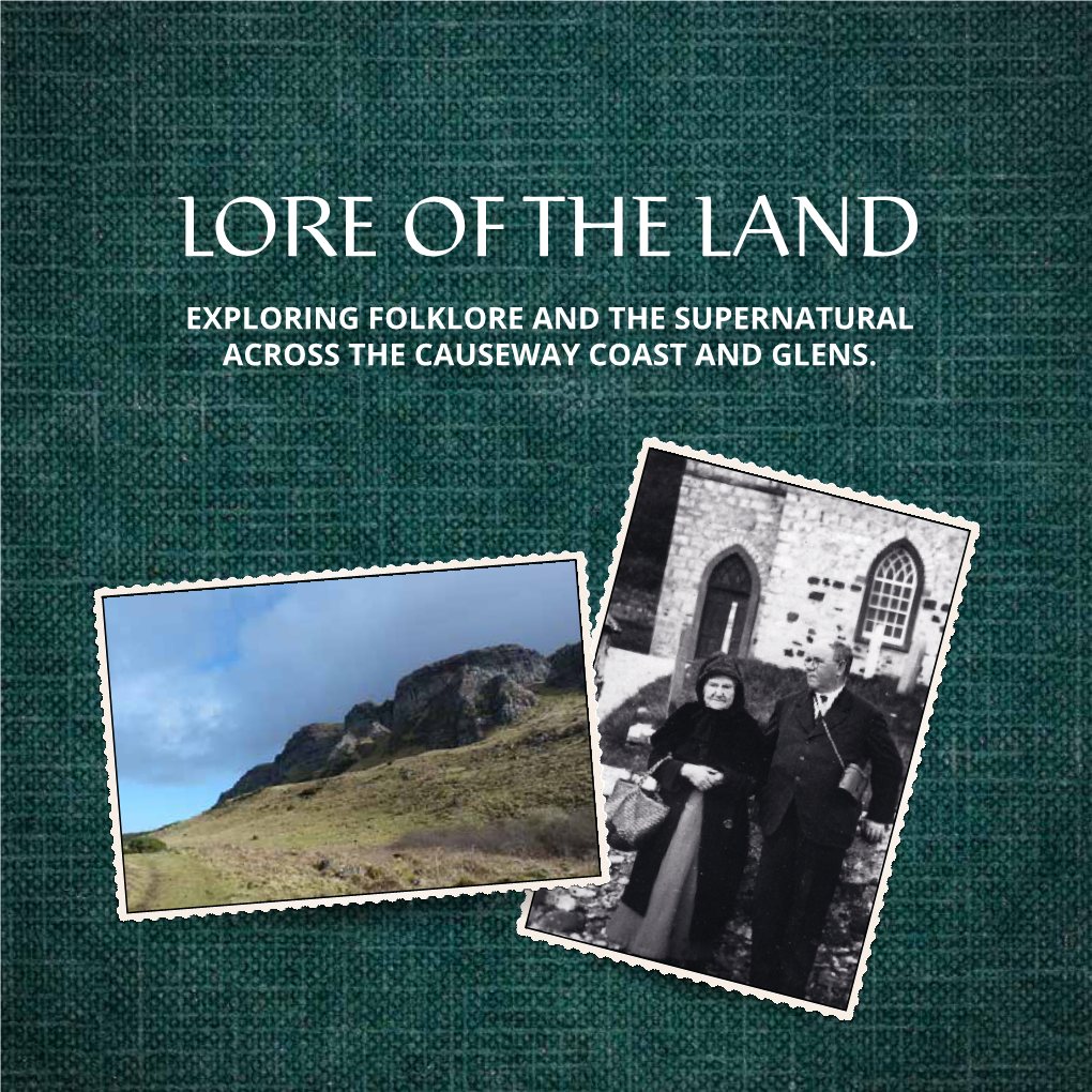 LORE of the LAND: Exploring Folklore and the Supernatural Across the Causeway Coast and Glens