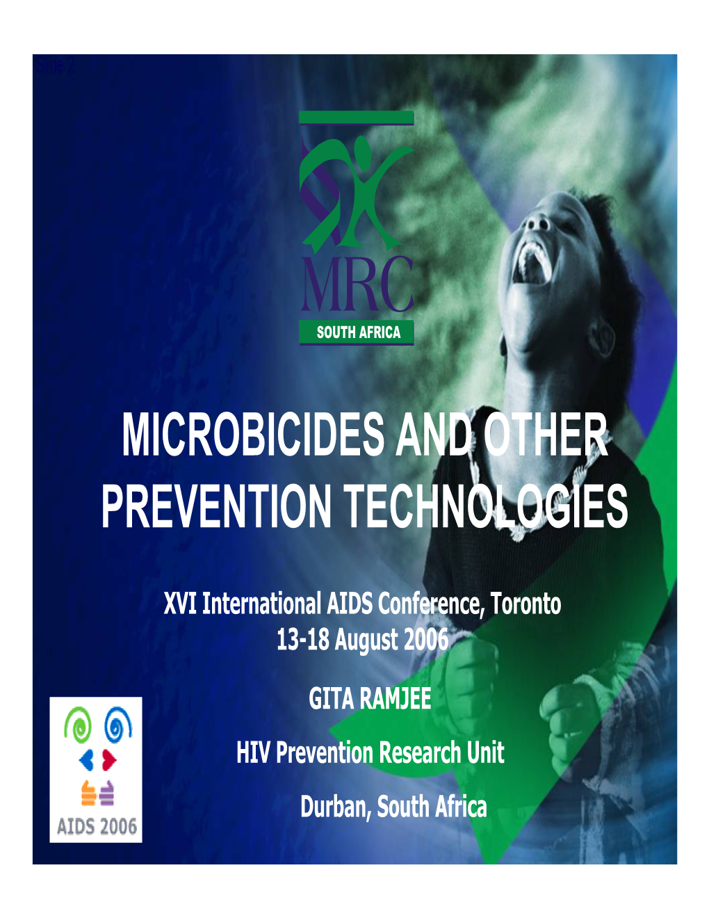 Microbicides and Other Prevention Technologies