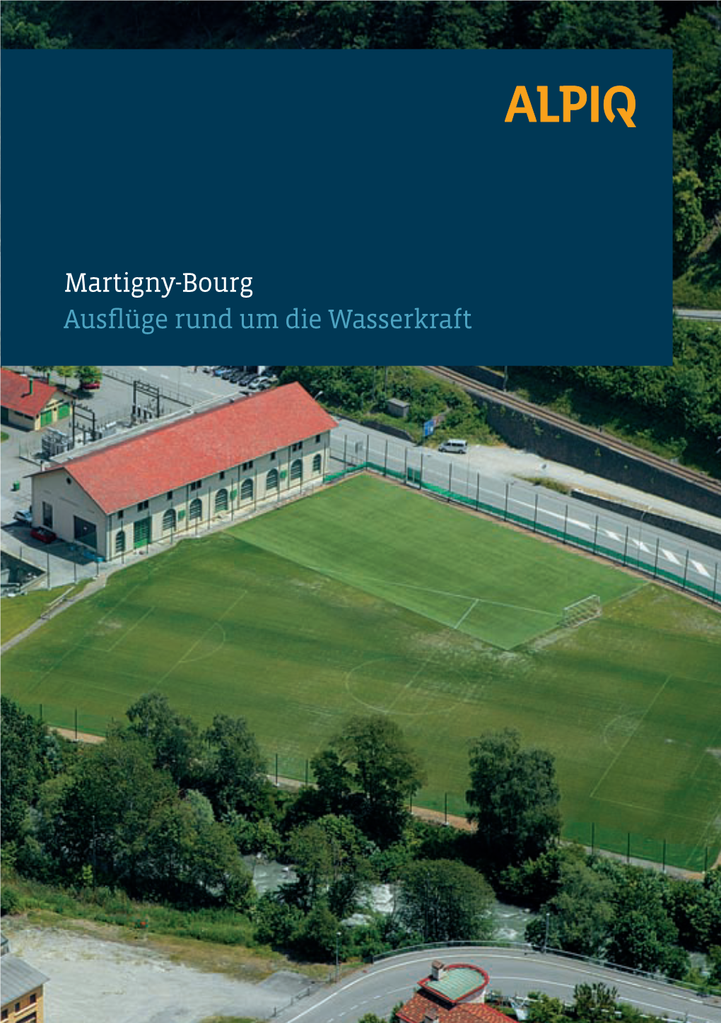 Martigny-Bourg Ausflüge Rund Um Die Wasserkraft