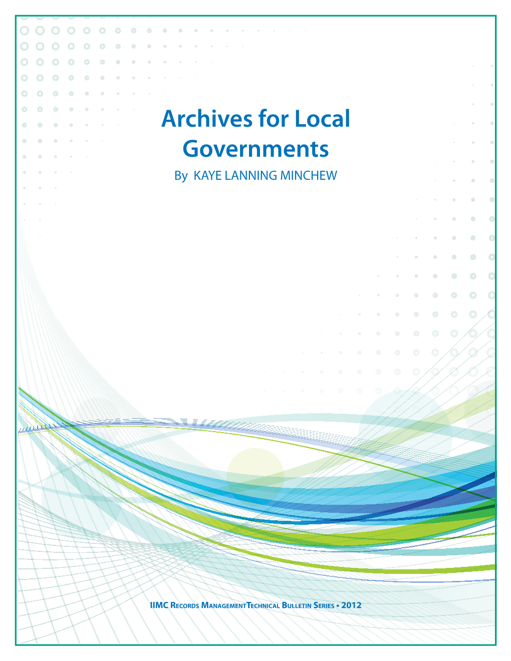 Archives for Local Governments by KAYE LANNING MINCHEW