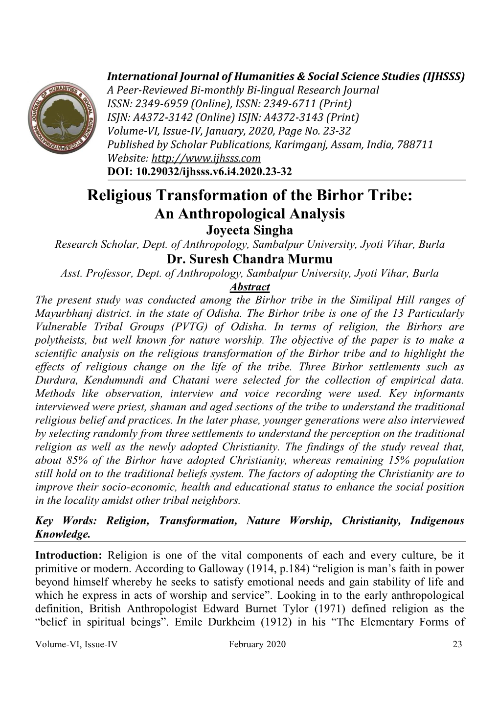 Religious Transformation of the Birhor Tribe: an Anthropological Analysis Joyeeta Singha Research Scholar, Dept