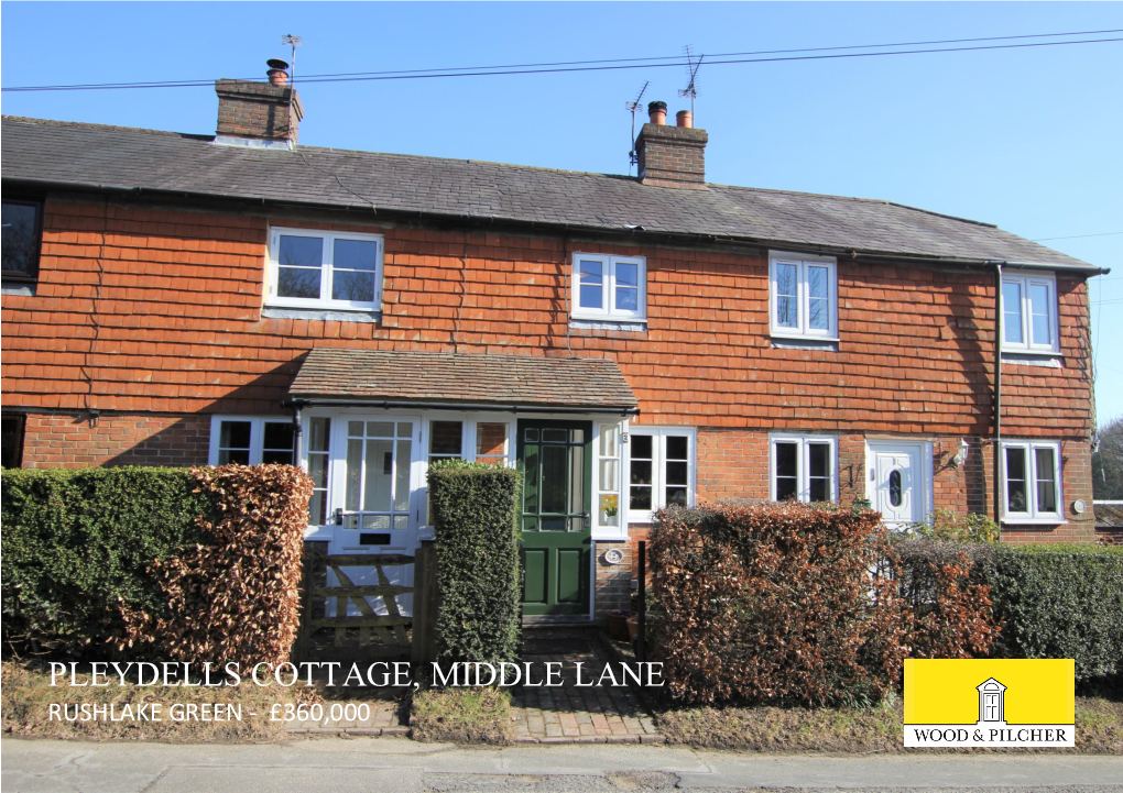 Pleydells Cottage, Middle Lane Rushlake Green - £360,000