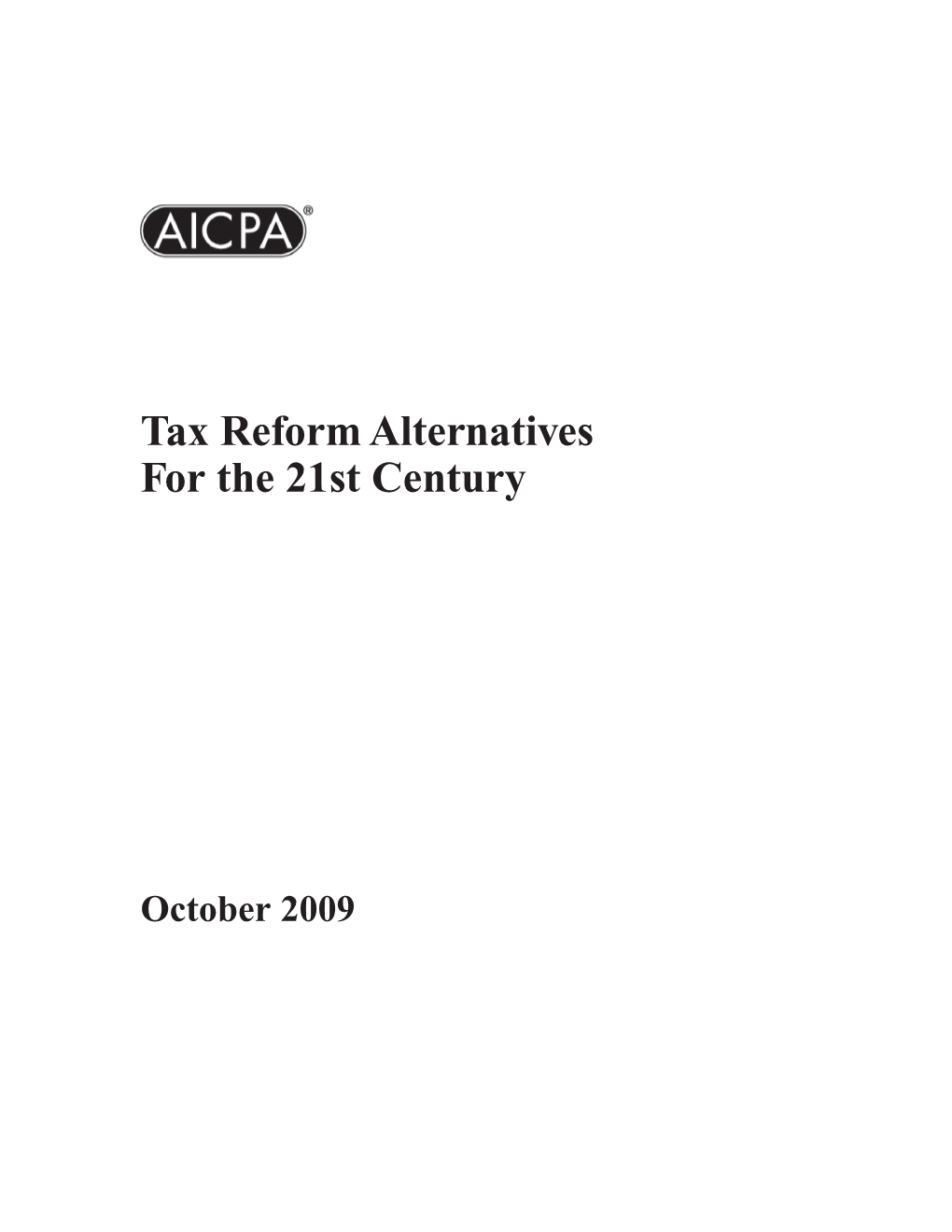 Tax Reform Alternatives for the 21St Century