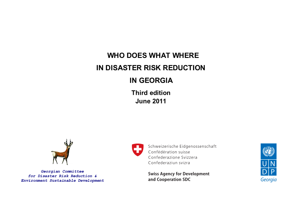 WHO DOES WHAT WHERE in DISASTER RISK REDUCTION in GEORGIA Third Edition June 2011