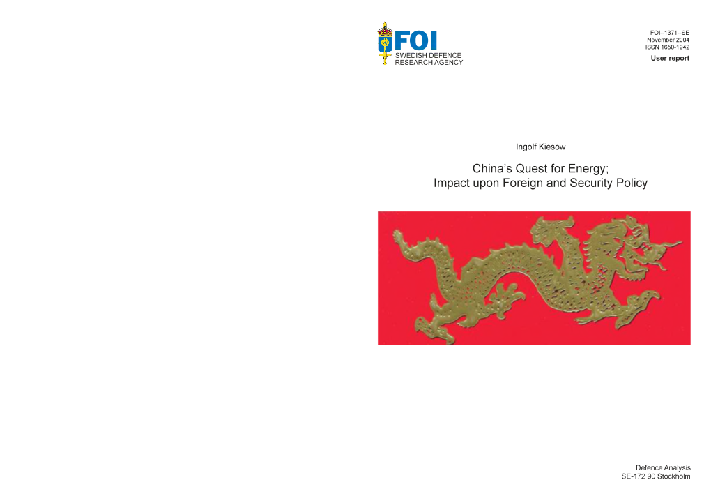China's Quest for Energy; Impact Upon Foreign and Security Policy