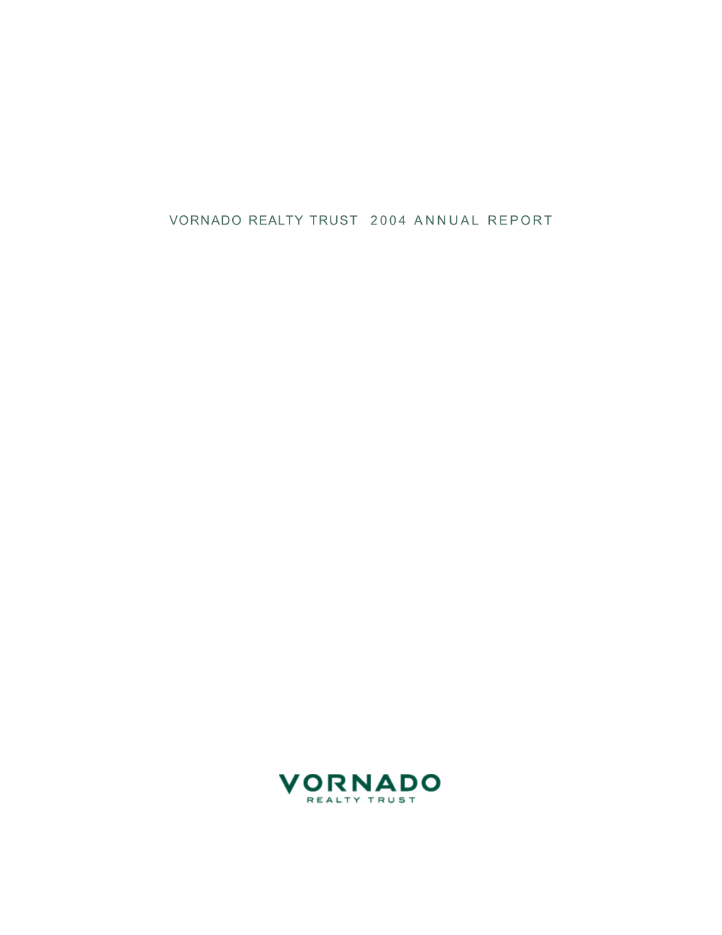 Vornado Realty Trust 2004 Annual Report Vornado Company Profile