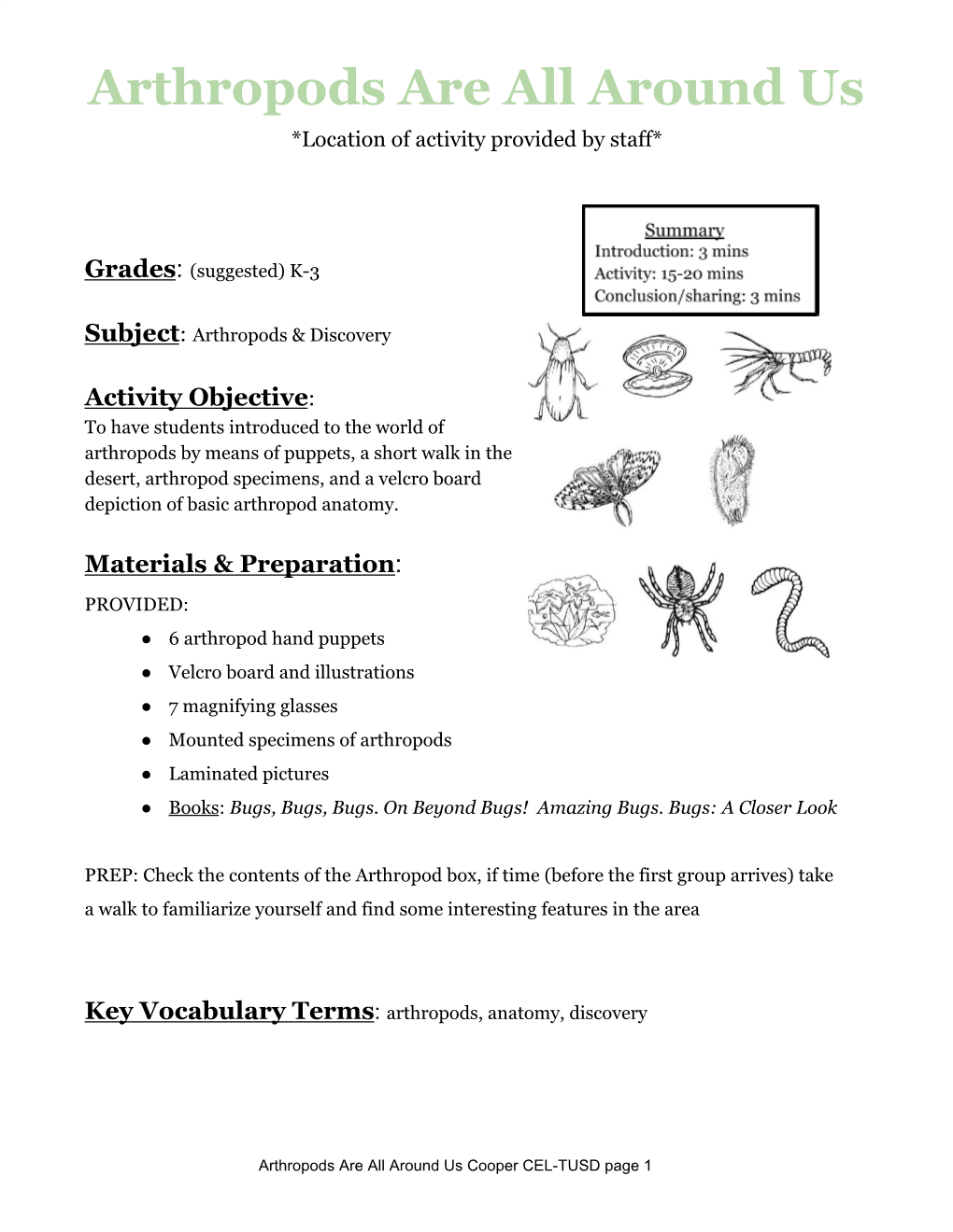 Arthropods Are All Around Us *Location of Activity Provided by Staff*