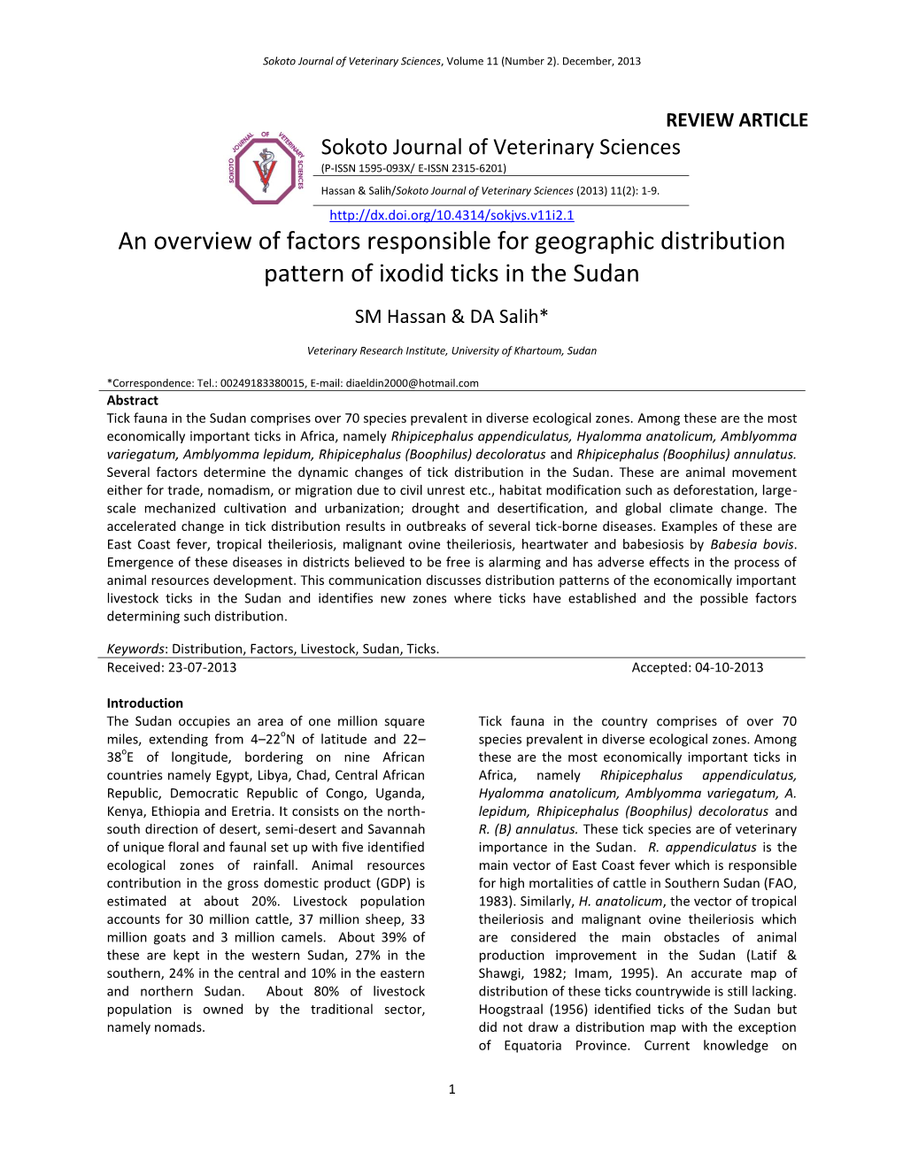An Overview of Factors Responsible for Geographic Distribution Pattern of Ixodid Ticks in the Sudan SM Hassan & DA Salih*