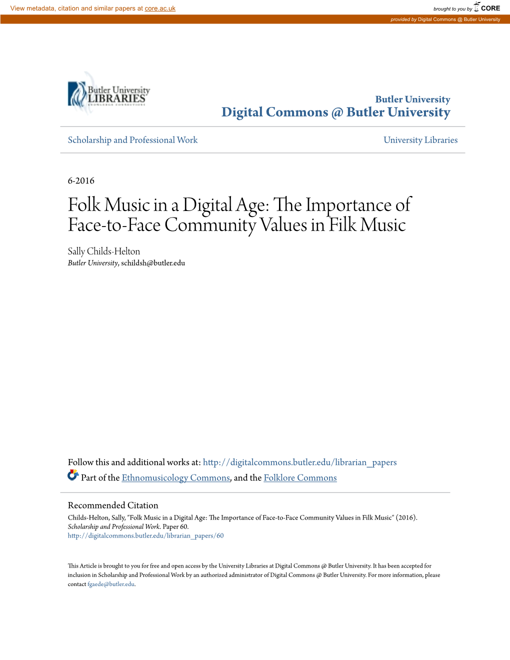 Folk Music in a Digital Age: the Mpi Ortance of Face-To-Face Community Values in Filk Music Sally Childs-Helton Butler University, Schildsh@Butler.Edu