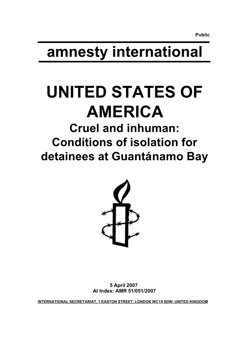 UNITED STATES of AMERICA Cruel and Inhuman: Conditions of Isolation for Detainees at Guantánamo Bay