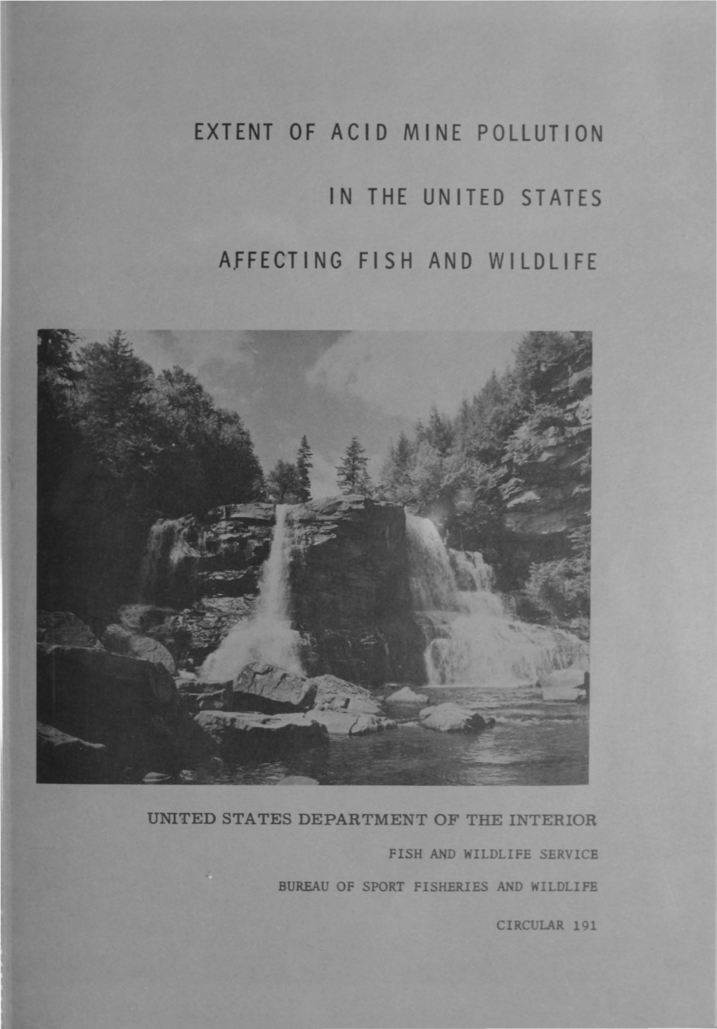 Circular 191. Extent of Acid Mine Pollution in the United States Affecting Fish and Wildlife