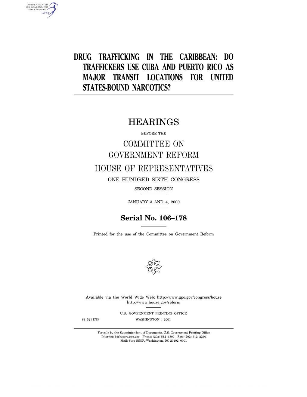 Drug Trafficking in the Caribbean: Do Traffickers Use Cuba and Puerto Rico As Major Transit Locations for United States-Bound Narcotics?