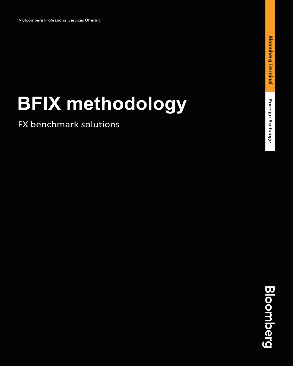 BFIX Methodology Exchange Foreign FX Benchmark Solutions