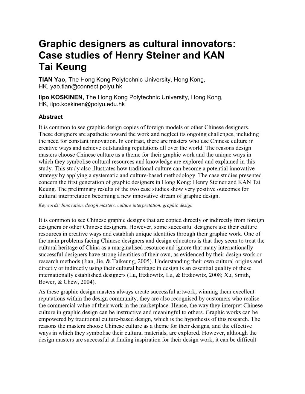 Case Studies of Henry Steiner and KAN Tai Keung