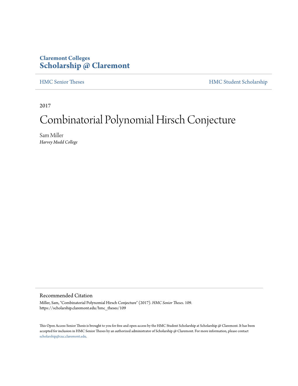 Combinatorial Polynomial Hirsch Conjecture Sam Miller Harvey Mudd College