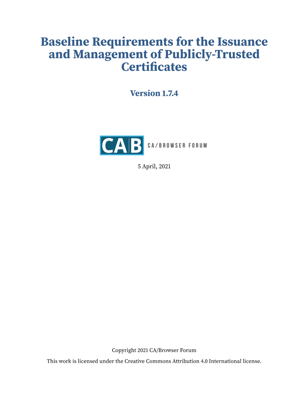 Baseline Requirements for the Issuance and Management of Publicly-Trusted Certificates
