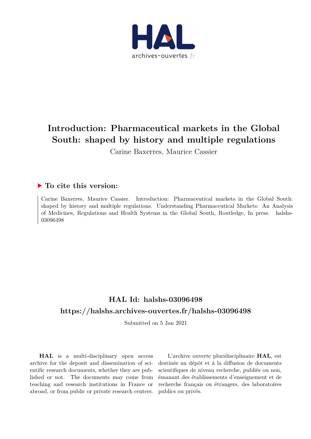 Introduction: Pharmaceutical Markets in the Global South: Shaped by History and Multiple Regulations Carine Baxerres, Maurice Cassier