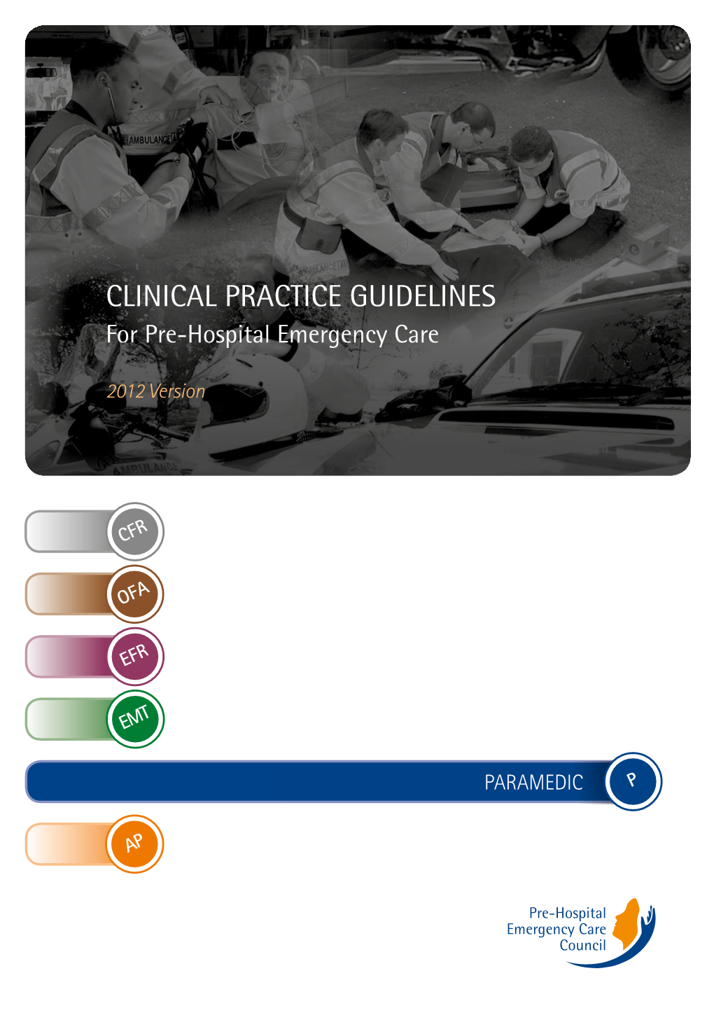 CLINICAL PRACTICE GUIDELINES for Pre-Hospital Emergency Care