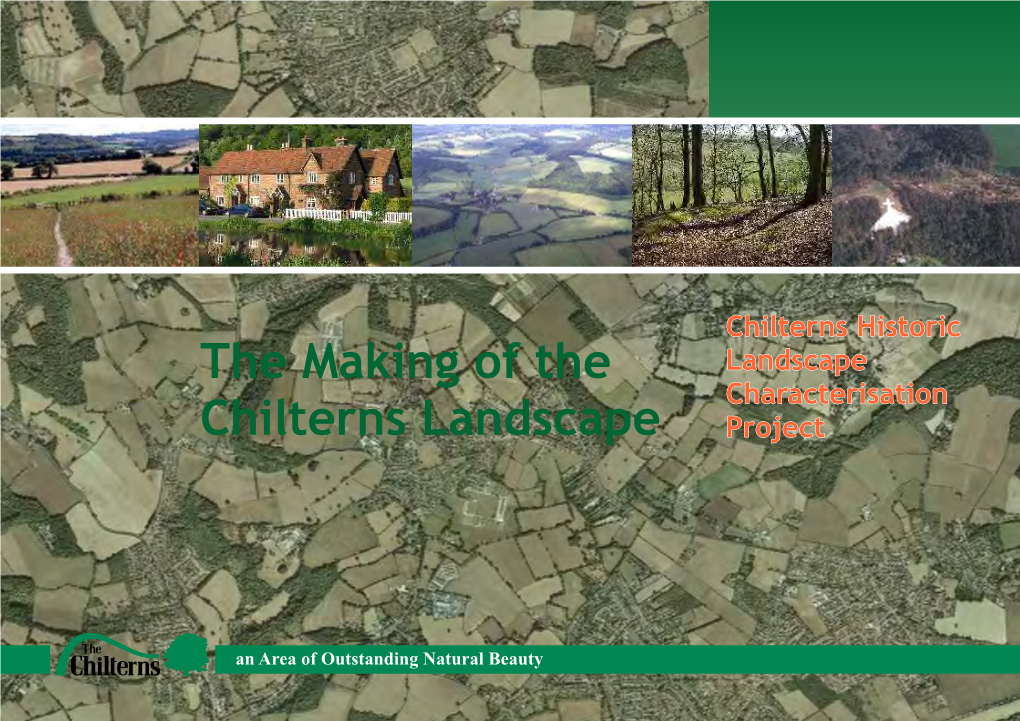 The Making of the Chilterns Landscape Illustration Acknowledgements the GIS Maps Produced in This Booklet Ordnance Survey © Crown Copyright