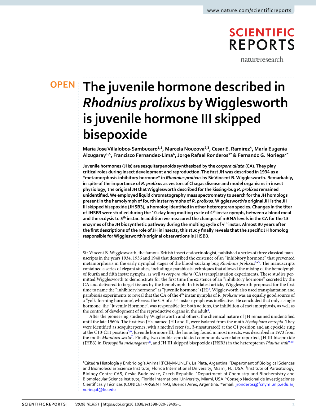 The Juvenile Hormone Described in Rhodnius Prolixus by Wigglesworth Is Juvenile Hormone III Skipped Bisepoxide