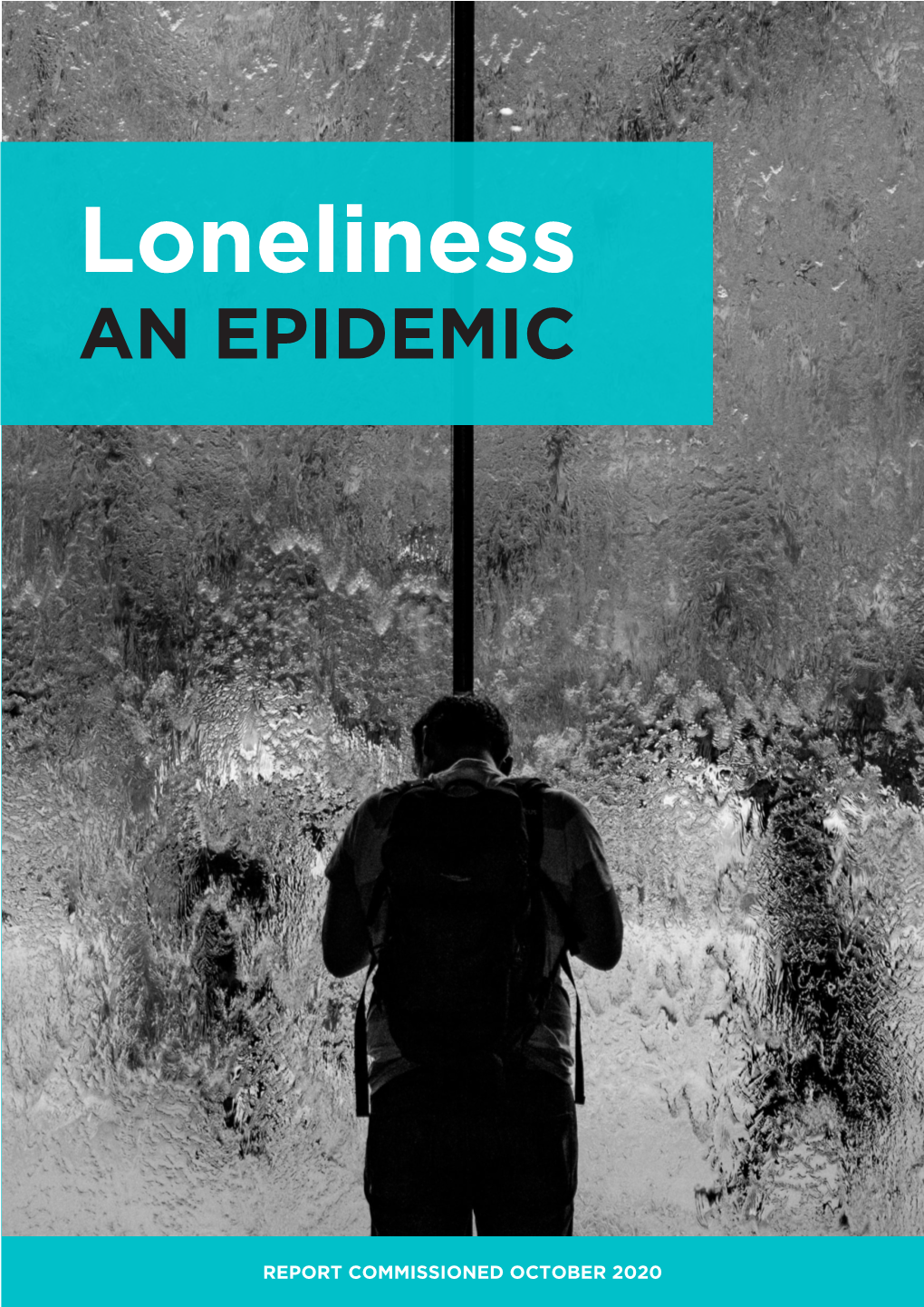 Loneliness: an Epidemic – by Ben Mcdonald 2020