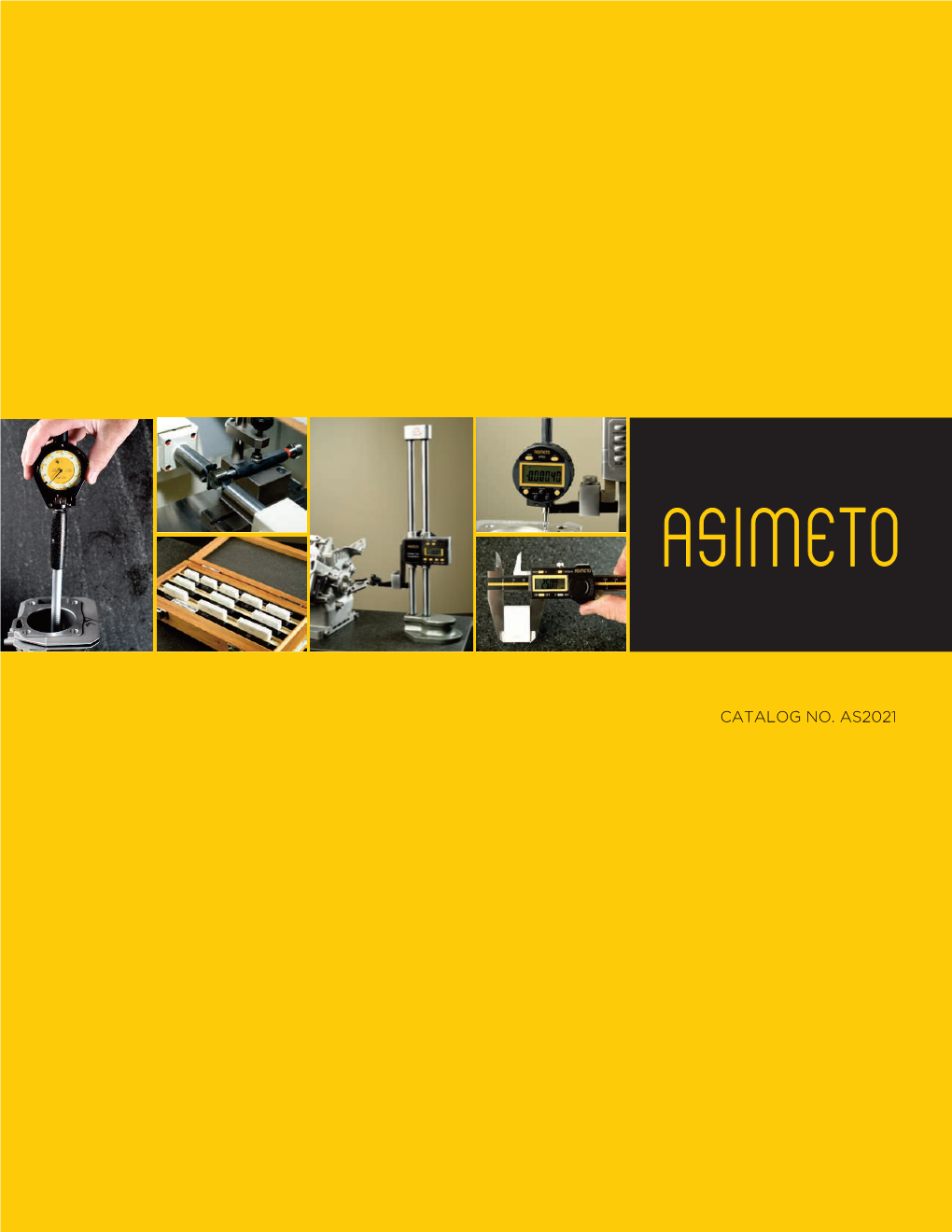 ASIMETO CATALOG 2021 Precision Is Not Only Deﬁned by Degrees of Exactness