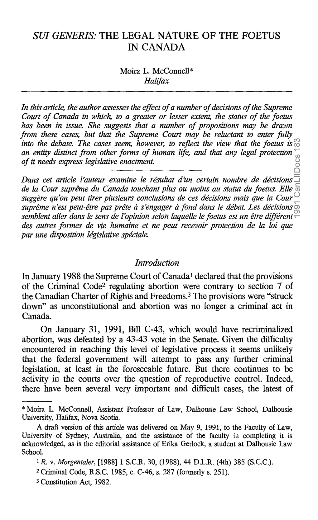 In January 1988 the Supreme Court of Canada' Declared That The