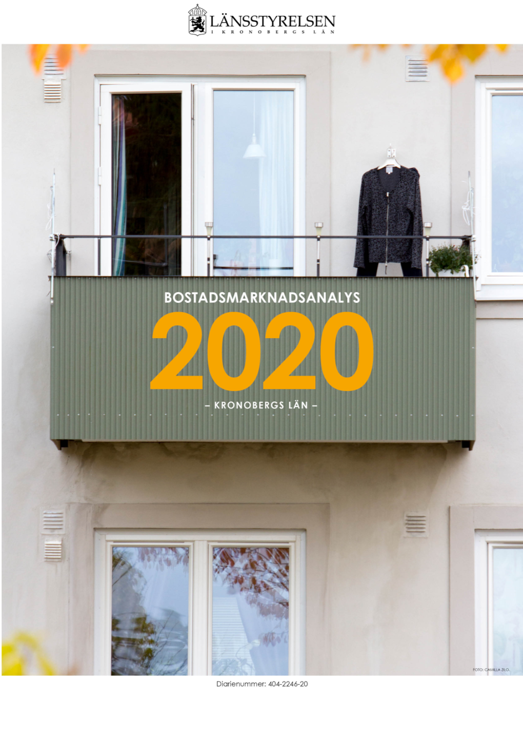 Kronobergs Län 2020-06-15 Sida 2 Av 63 FÖRORD I Länsstyrelsens Uppgifter Ingår Att Bidra Till Arbetet Med Att Uppnå Regeringens Mål För Bostadspolitiken