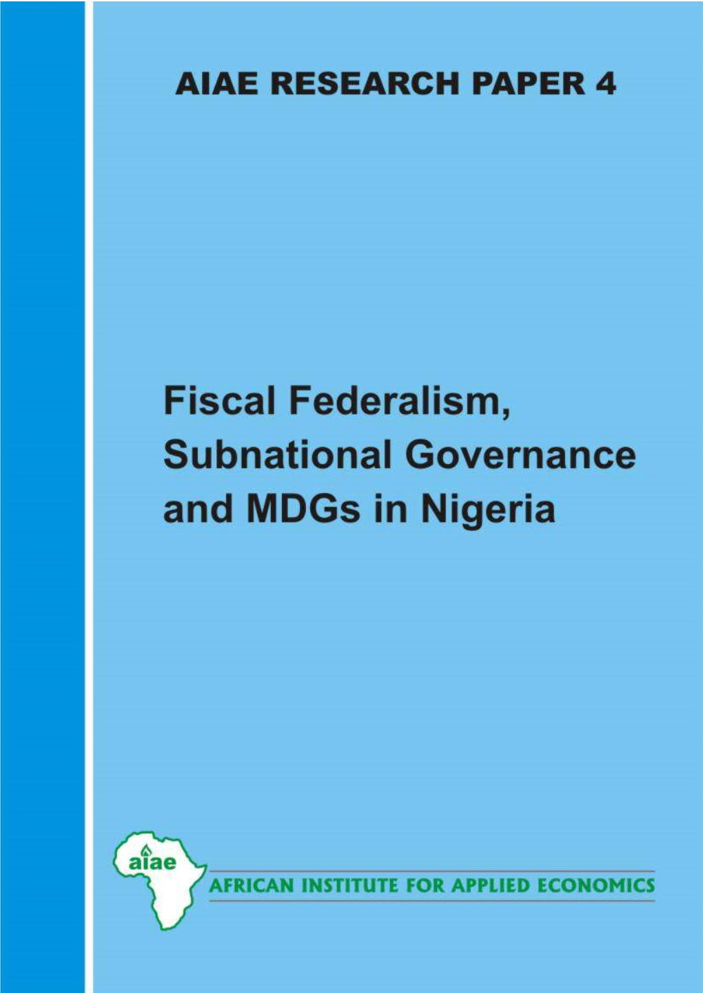 Fiscal Federalism, Subnational Governance and Mdgs in Nigeria