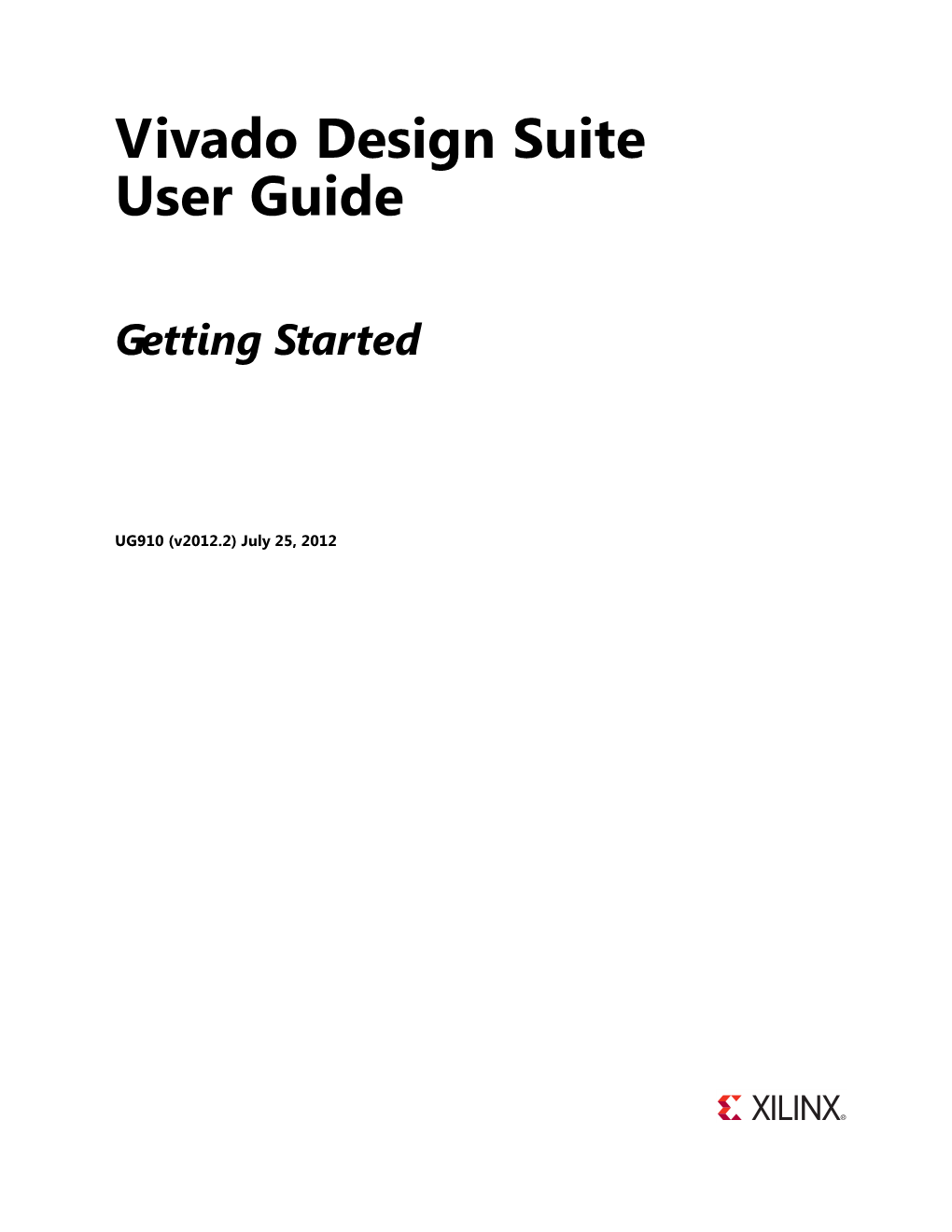 Xilinx Vivado Design Suite User Guide: Getting Started (UG910)
