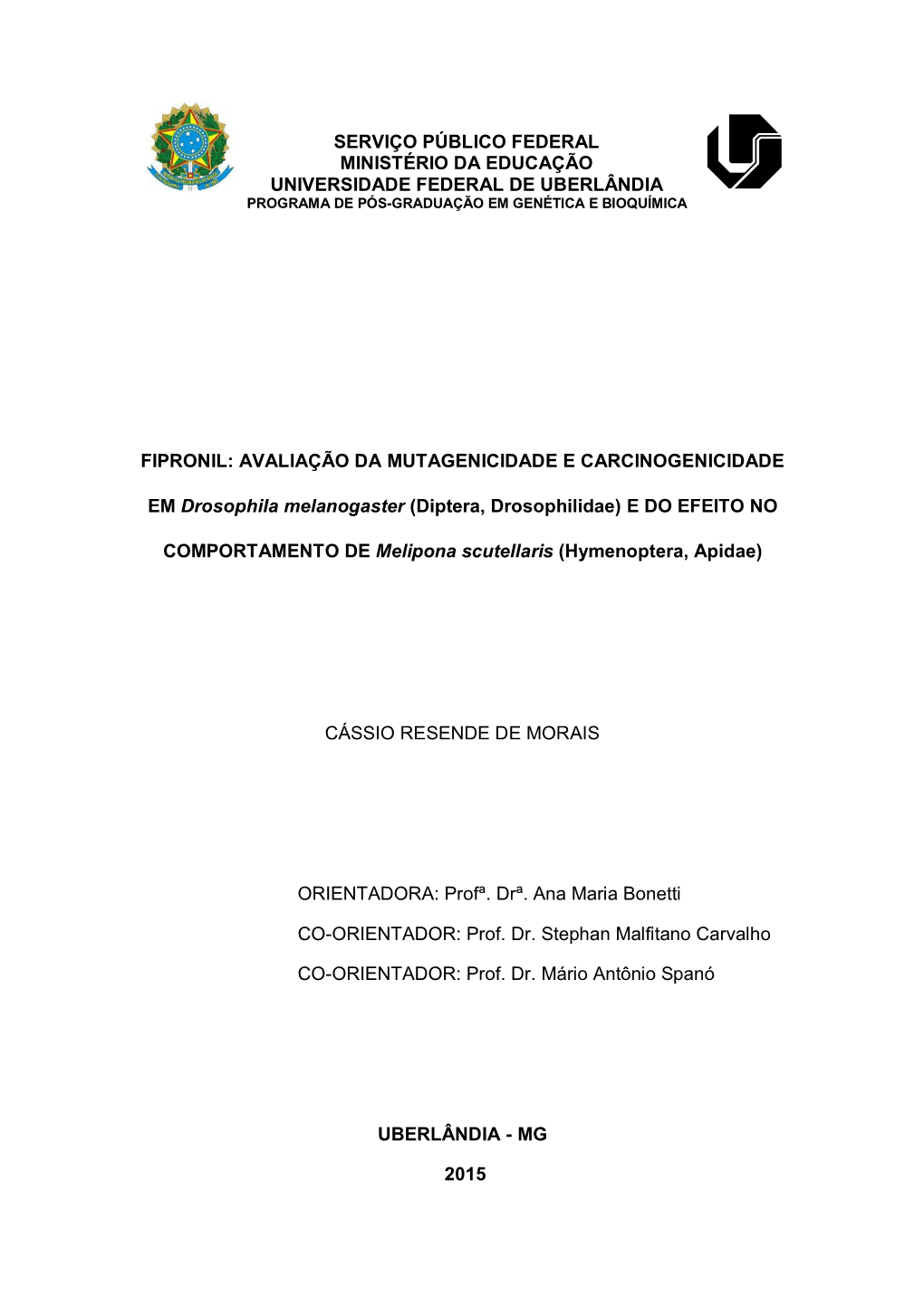 Serviço Público Federal Ministério Da Educação Universidade Federal De Uberlândia Programa De Pós-Graduação Em Genética E Bioquímica