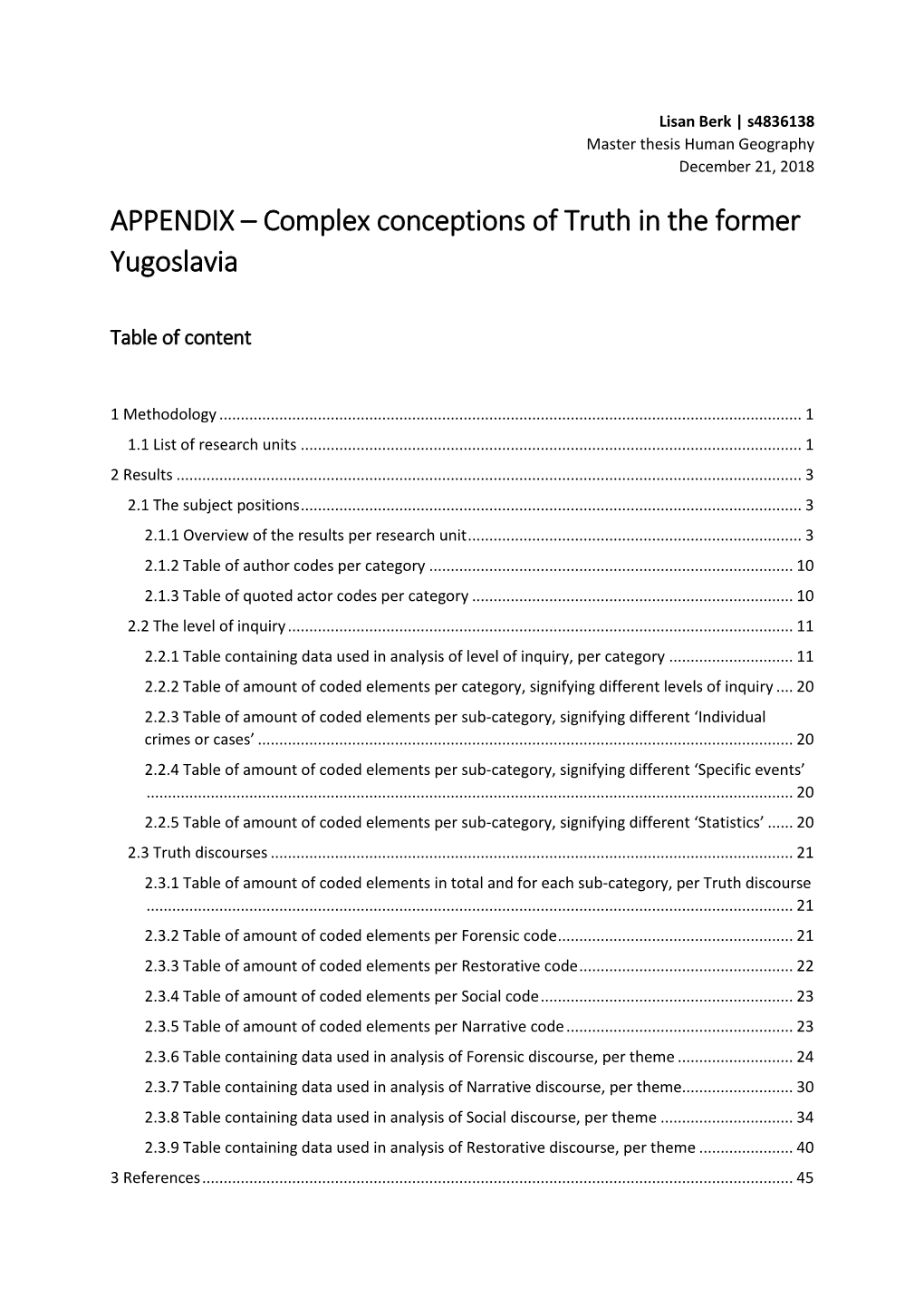 APPENDIX – Complex Conceptions of Truth in the Former Yugoslavia