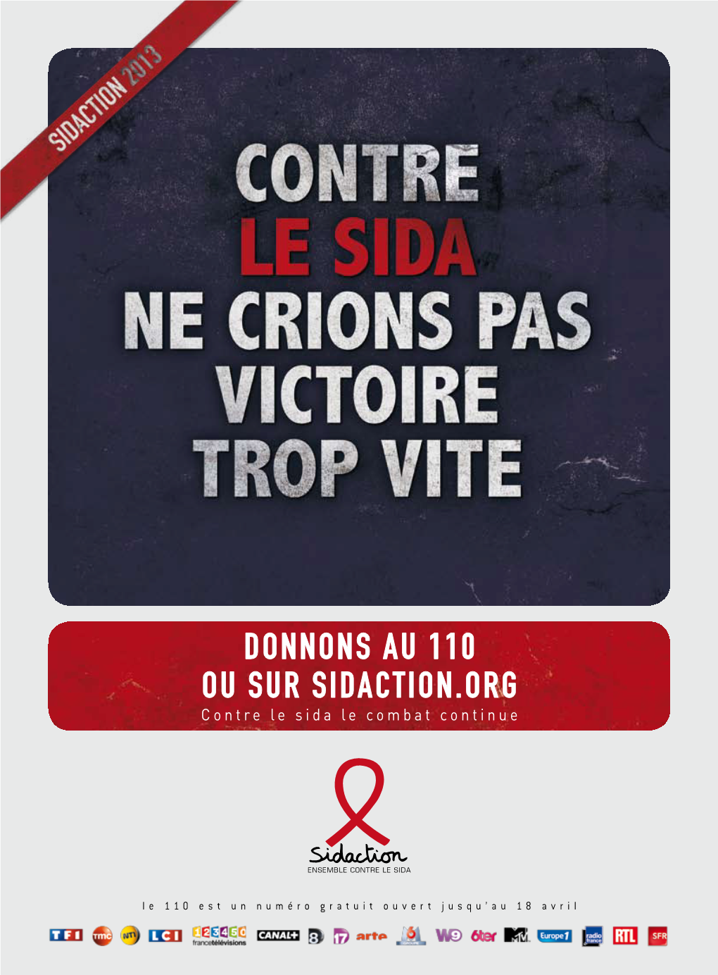 DONNONS AU 110 OU SUR SIDACTION.ORG Contre Le Sida Le Combat Continue