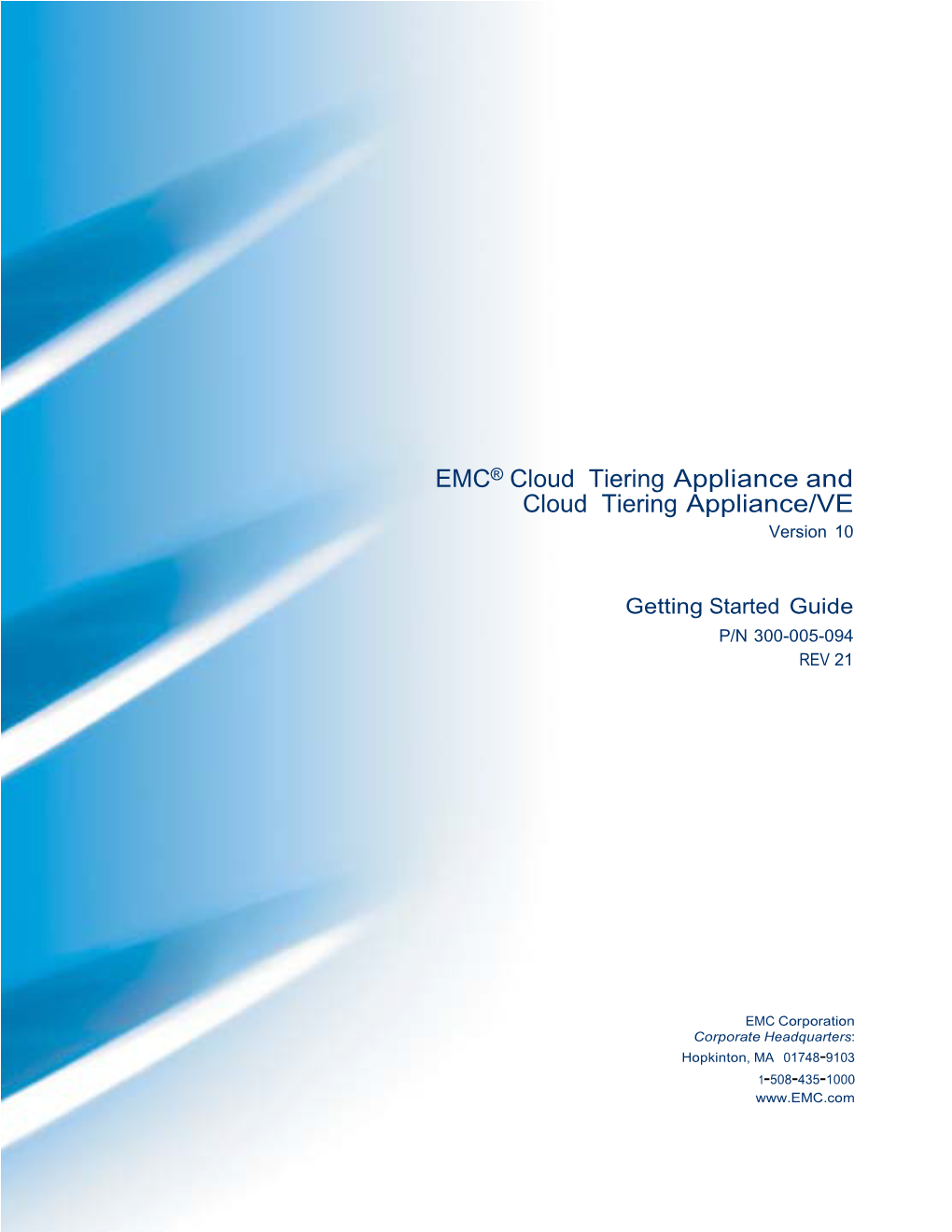 EMC Cloud Tiering Appliance and EMC Cloud Tiering Appliance/VE Getting Started Guide
