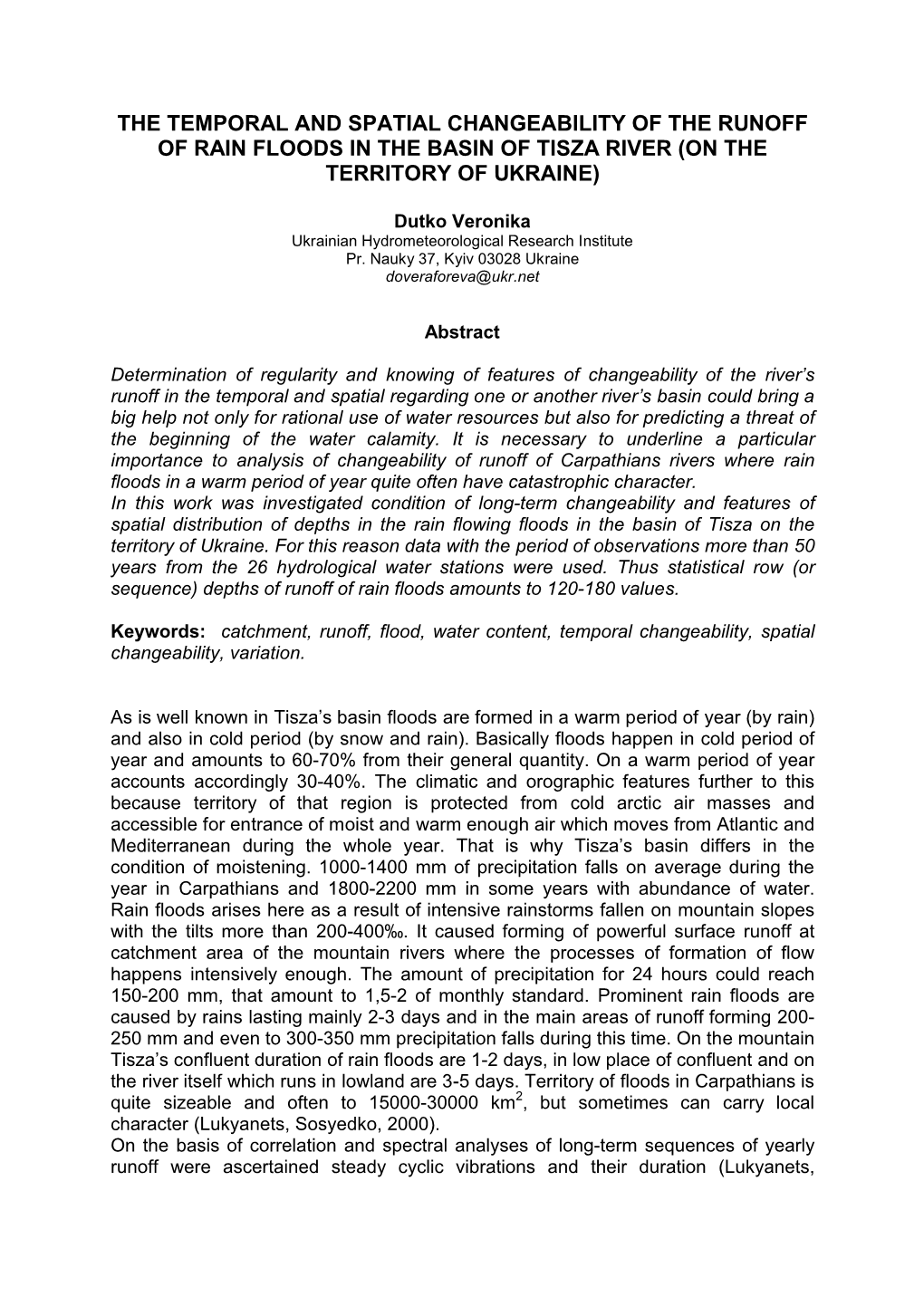 The Temporal and Spatial Changeability of the Runoff of Rain Floods in the Basin of Tisza River (On the Territory of Ukraine)