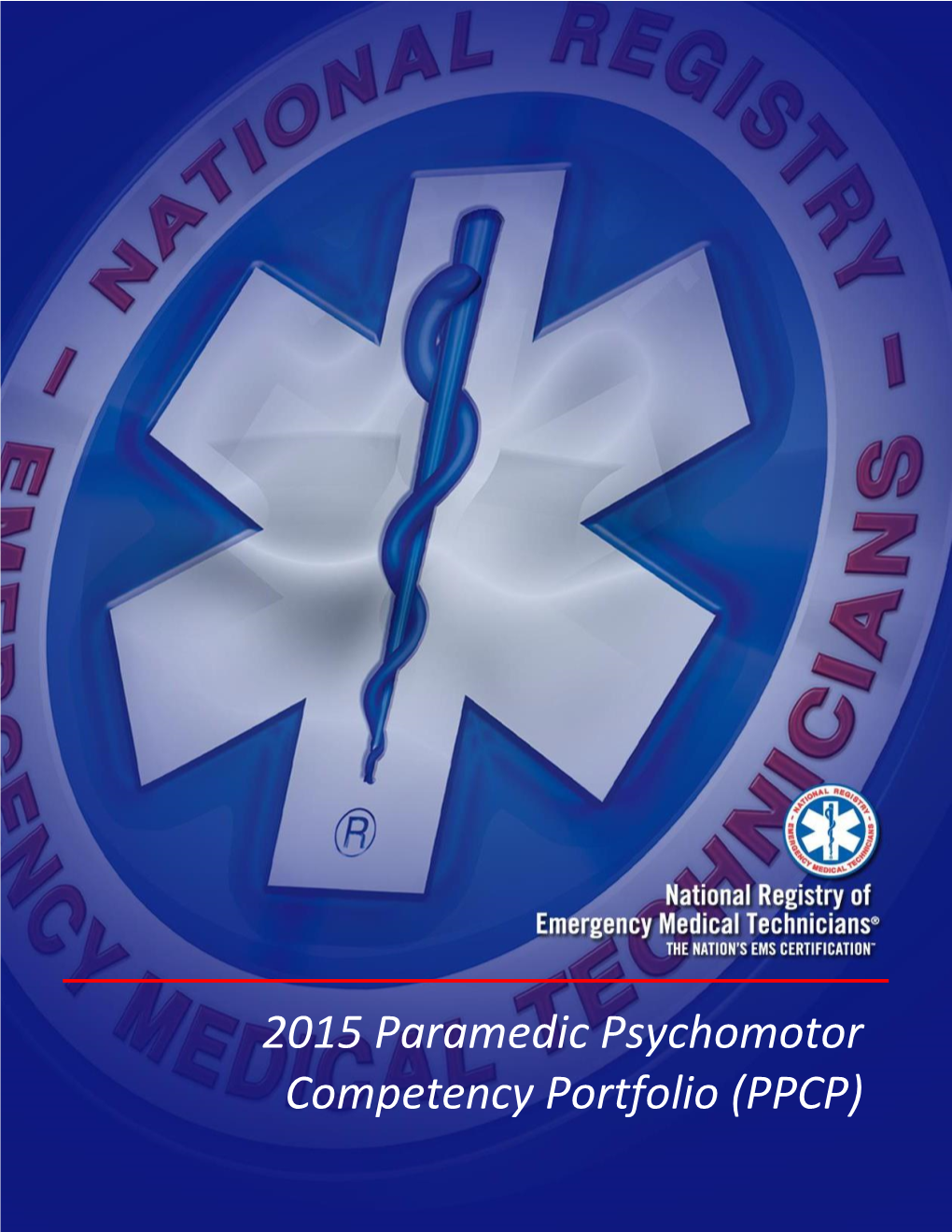 2015 Paramedic Psychomotor Competency Portfolio (PPCP)