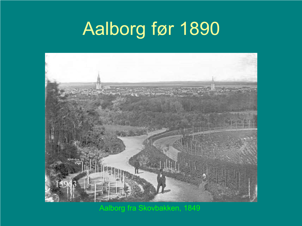 Vejgaarden, Aalborg,16,N.Y.,209,,22.03.1898,Is, • Nielsen, Chr