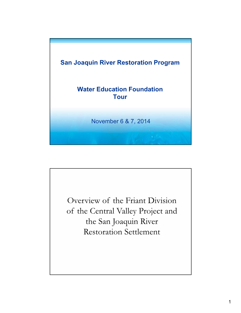 Overview of the Friant Division of the Central Valley Project and the San Joaquin River Restoration Settlement