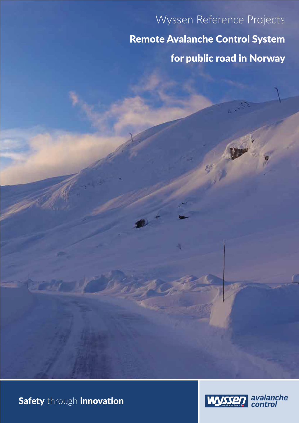 Remote Avalanche Control System for Public Road in Norway