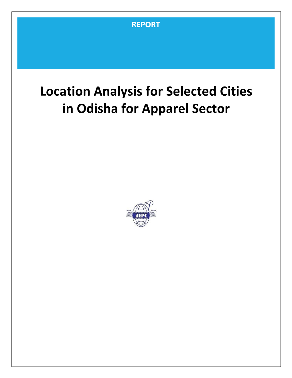Location Analysis for Selected Cities in Odisha for Apparel Sector