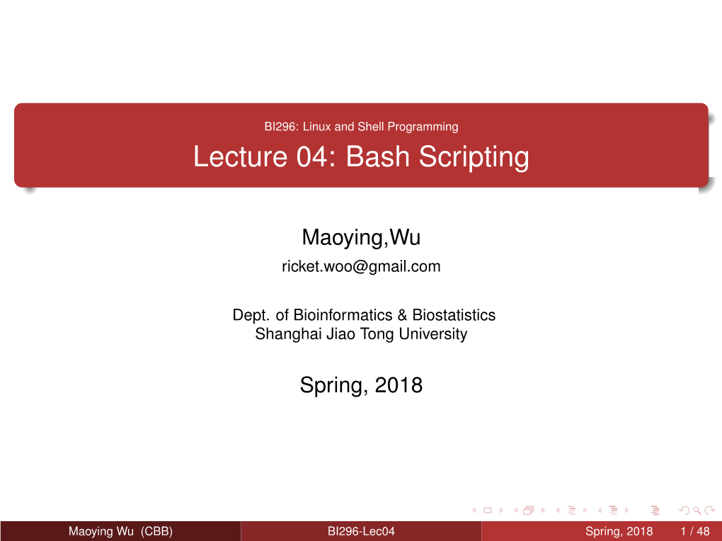 BI296: Linux and Shell Programming Lecture 04: Bash Scripting