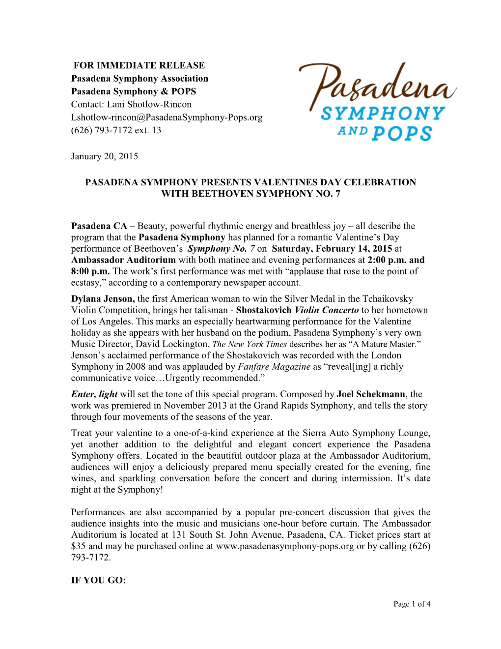 FOR IMMEDIATE RELEASE Pasadena Symphony Association Pasadena Symphony & POPS Contact: Lani Shotlow-Rincon Lshotlow-Rincon@Pa