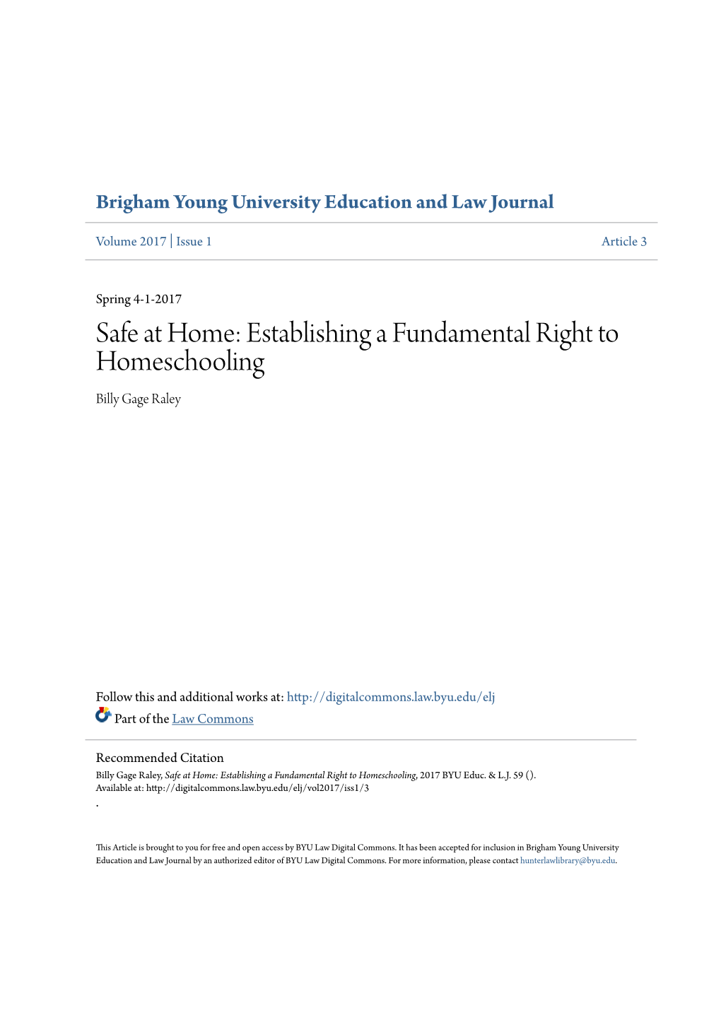 Safe at Home: Establishing a Fundamental Right to Homeschooling Billy Gage Raley